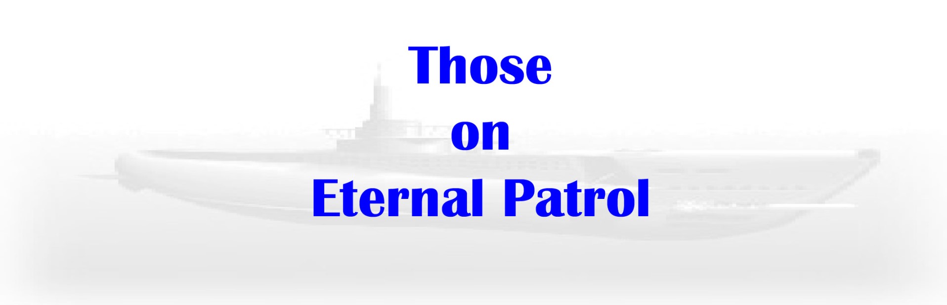 Those on Eternal Patrol